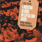 A indústria da moda no capitalismo tardio: design, ideologia e relações de trabalho