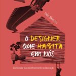 O designer que habita em nós  